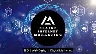 Intro - Blaine Internet Marketing: SEO Web Design Digital Marketing
