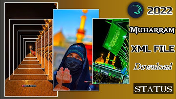 Muharram Video Editing Aligt Motion | Muharram XML File 2022 | Alight motion