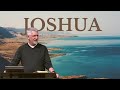 Joshua 13 - 14 - Taking the Land, Along with Caleb