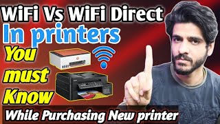 Difference : WiFi vs WiFi Direct in Printers | You must know about this before purchasing printer