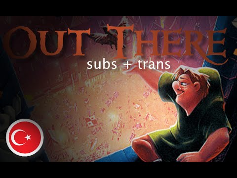 The Hunchback of Notre Dame - Out There - Turkish (Subs + Trans) HD
