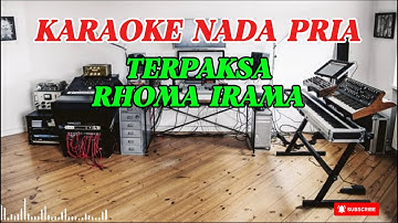 TERPAKSA - Rhoma Irama, Karaoke Nada Pria