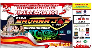 🔴LIVE... OM SAVANA JOS Dalam Rangka Merayakan HUT RI Ke 80 Pemuda Banjarjo 1  Kamis 28 Agustus 2025