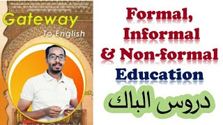 Formal, Informal and Non-formal Education 2nd Bac تقديم الوحدة الأولى