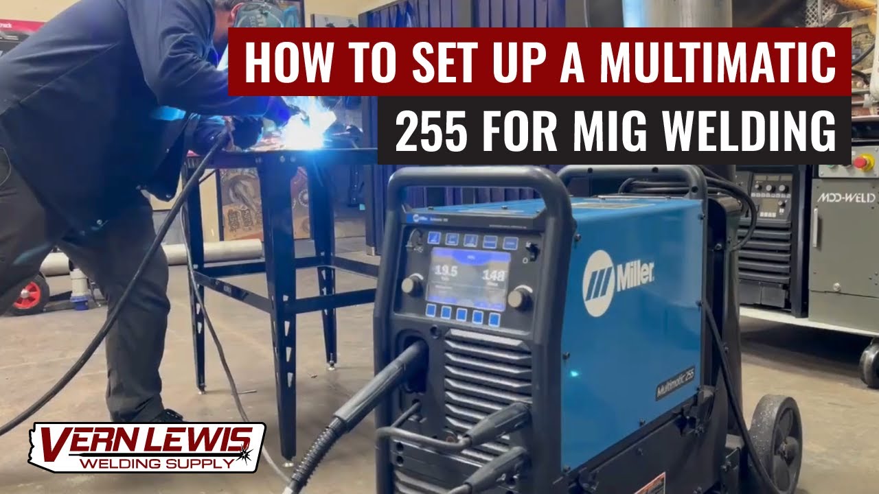 How to Set Up: Miller Multimatic 255 (MIG) - YouTube