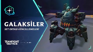 Galaksiler Set Ortası Tanıtımı | Oynanış - Teamfight Tactics