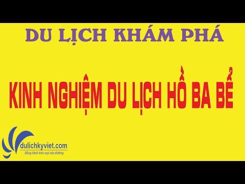 #1 Du Lịch Hồ Ba Bể – Kinh nghiệm du lịch Ba Bể Mới Nhất