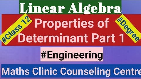 Determinant Properties 1 to 4 l class12 BE BTech BSc MSc BCA MCA gate exam