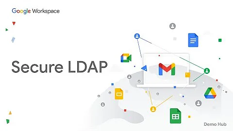 Google Workspace - Secure LDAP