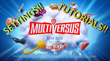 MultiVersus Settings and Tutorials Run Through!