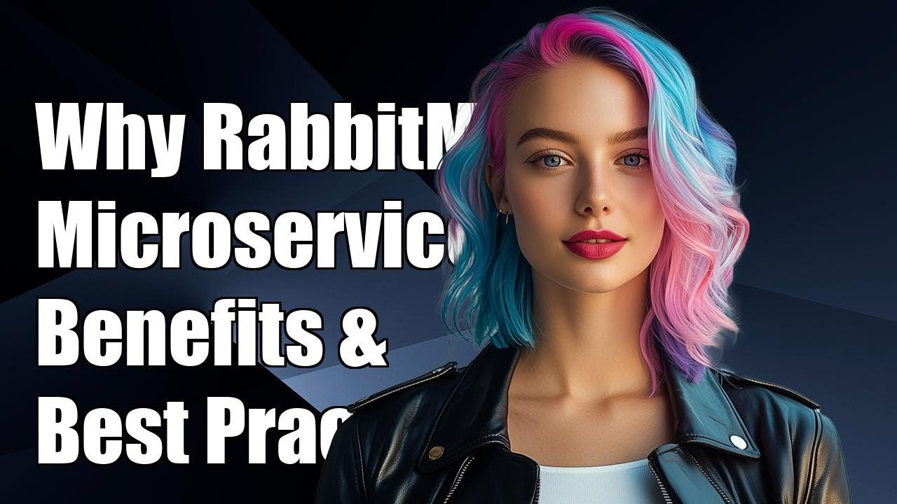 Why Use RabbitMQ in Microservices Architecture? Benefits & Best Practices
