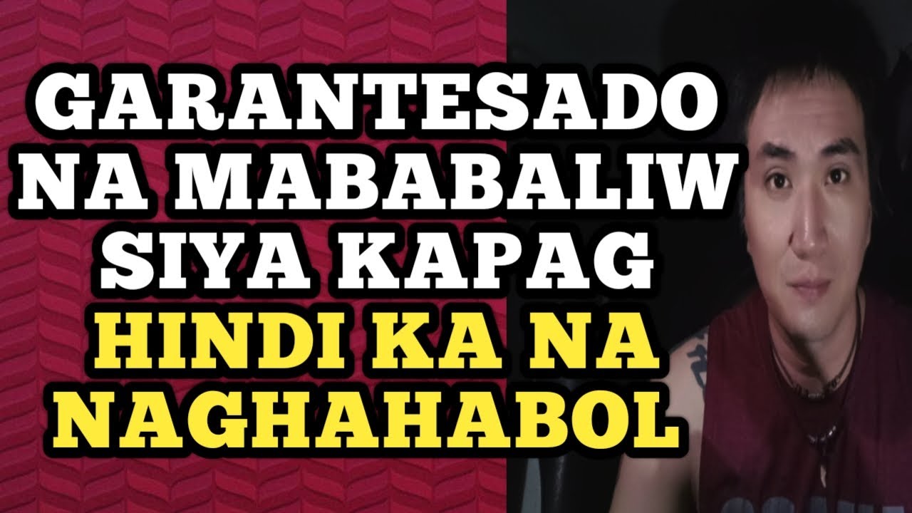Garantesadong mababaliw siya kapag hindi ka na naghahabol .1413