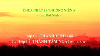 Chúa Nhật 14 Thường Niên A – ĐÁP CA & CA HIỆP LỄ – Cs. Lệ Thu & Cs. Gia Hiếu