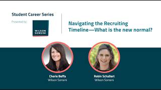 Navigating the Recruiting Timeline—What is the new normal?