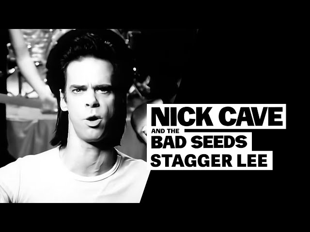 Nick Cave and the Bad Seeds - Stagger Lee