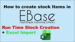 How to Create Stock Items in EBase Eazy Billing & Accounting Software + Excel import | ebase.co.in
