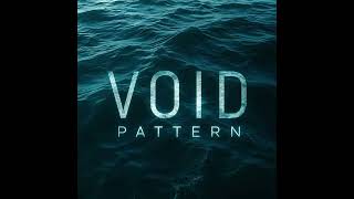 VOID PATTERN #techno