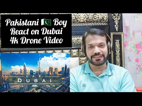 Dubai, United Arab Emirates 🇦🇪 - by drone [4K] || Reaction by Shoaib from Pakistan 🇵🇰 ||