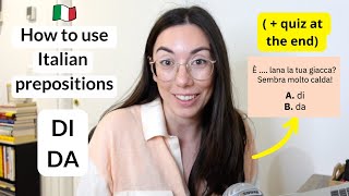 How to choose between Italian simple prepositions DI and DA (+ Test) (Sub)