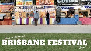 Brisbane Festival (Shows, concerts, music) VLOG 22