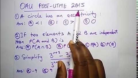 OAU Post UTME Past Questions Solved (Year 2015)