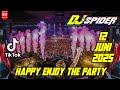 DJ SPIDER 12 JUNI 2025 FULL LAGU TERBARU VIRAL TIKTOK mp3