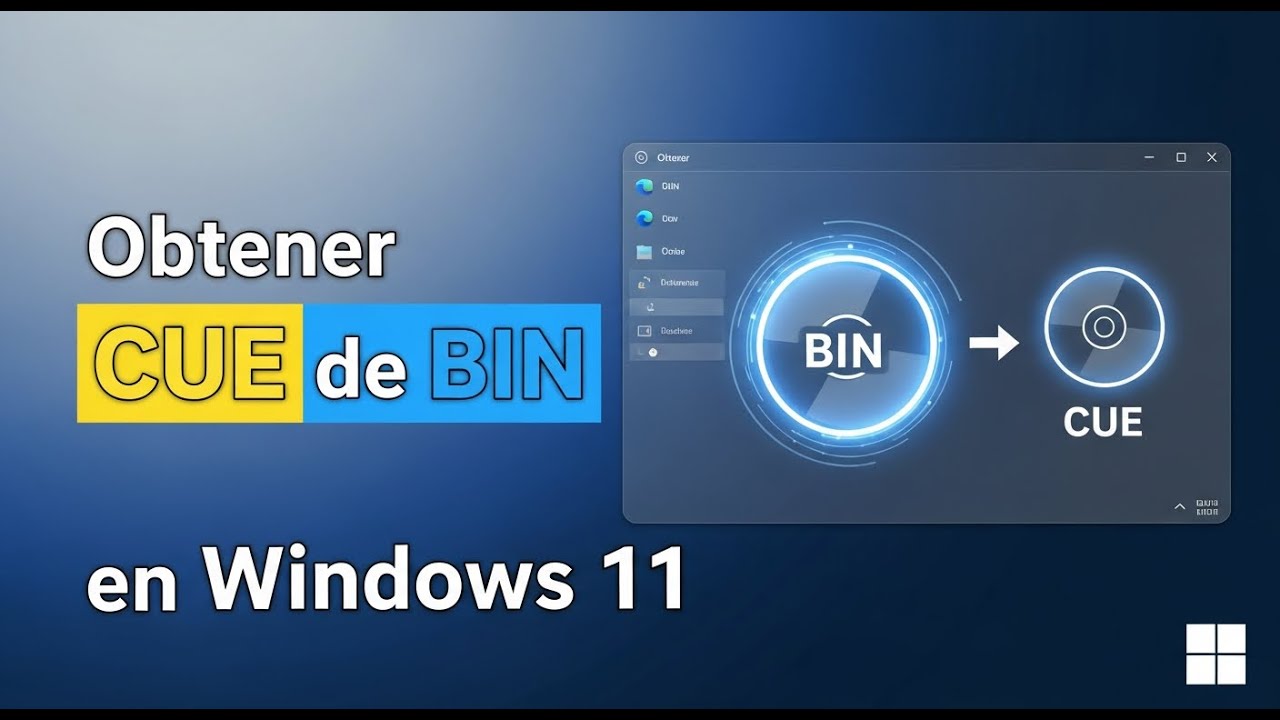 obtener el archivo cue a partir del archivo bin en Windows 11