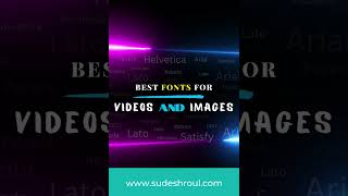 Shorts - Best Fonts for Videos and Images