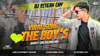 Viral Song The Boys😎 || Pure Singh Bajna Matal Dance Mix ||  DJ Ritesh Chandankiyari