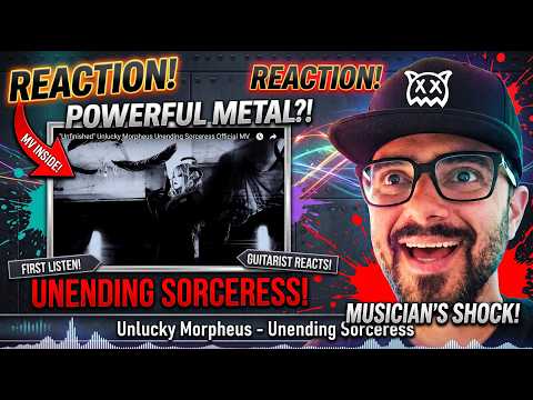 FIRST TIME HEARING Unlucky Morpheus - Unending Sorceress | Reaction & Review