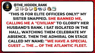 Not Elite Enough! Not Worthy! My Sister Banned Me From Her Navy Officer Husband's Promotion...