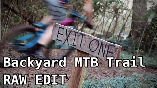 Backyard MTB Trail // RAW EDIT