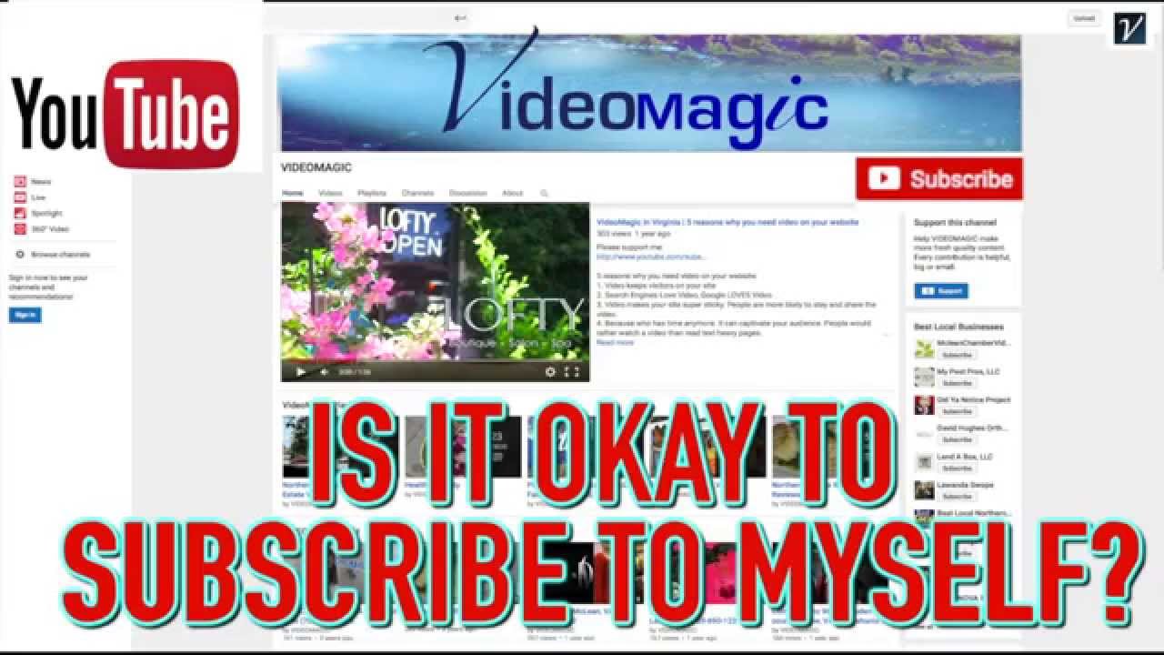 Northern Virginia Video Production (703) 587-2300  Can I subscribe to my YouTube Channel?