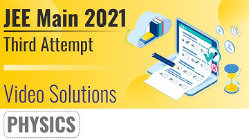 JEE MAIN 2021 (July Attempt) Video Solutions - 25th July, Shift 1(Morning) | Physics