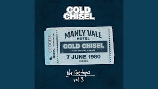 Video thumbnail of "Cold Chisel - One Long Day (Live At The Manly Vale Hotel)"