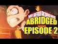 My Hero Academia Abridged: Episode 2