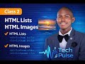 CLASS 2: HTML LISTS AND IMAGES