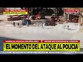 Impactante video del ataque al policía