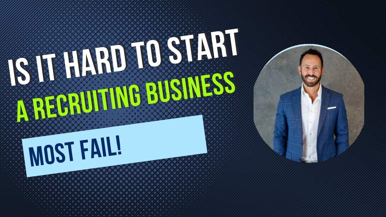 Is It Hard to Start a Recruiting Business?