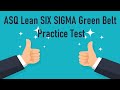 ASQ  Lean SIX SIGMA Green Belt Practice Test