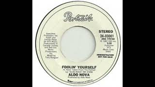 Video thumbnail of "Aldo Nova - Foolin' Yourself (1982)"