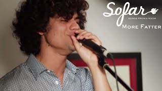 More Fatter - Next Thing | Sofar San Francisco