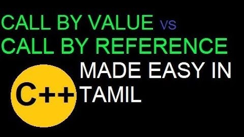 CALL BY VALUE vs CALL BY REFERENCE || 11th COMPUTER SCIENCE || TNSCERT SYLLABUS