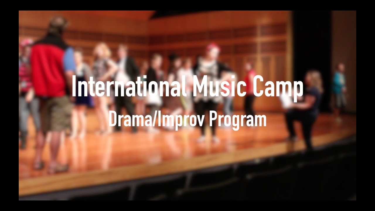 Drama Program | International Music Camp