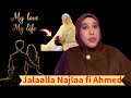 Nasiiba Jalaalla Kan Najlaa Fi Ahmed