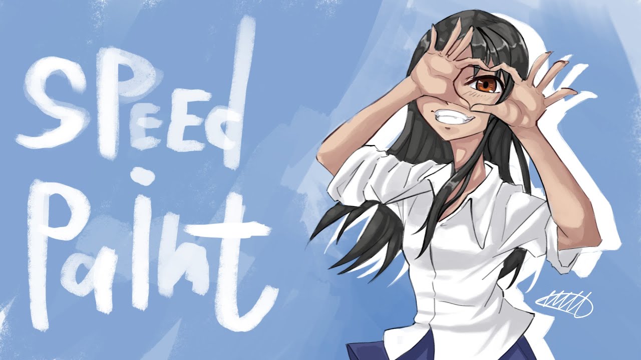 Please, don't bully me, Nagatoro (SPEEDPAINT) .