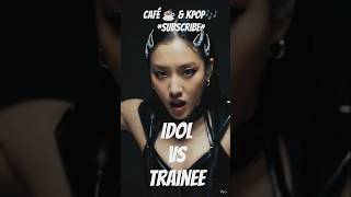 EXPECTATIVA VS REALIDADE IDOL Vs Trainee #kpop #foryou #kpopedit #trainee #shortsfeed #insight #fun