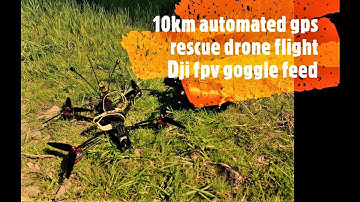 Betaflight gps rescue mode. How precise is it? 10km automated RTH flight. Dji fpv goggle feed / SRT.