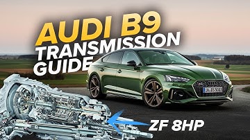 Audi S5 Transmission Diagnostic Guide: ZF 8HP  (2018-2024 Audi B9 S4, S5, RS5, SQ5)