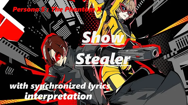 [OLD]P5X - Show Stealer | Synchronized Lyrics (interpretation)